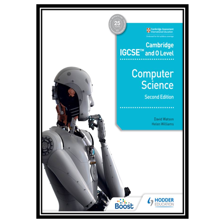 کتاب Cambridge IGCSE and O Level Computer Science Second Edition اثر David Watson and Helen Williams انتشارات مؤلفین طلایی