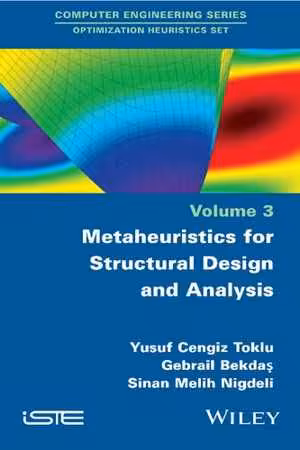 [PDF] دانلود کتاب Metaheuristics For Structural Design And Analysis, 2021