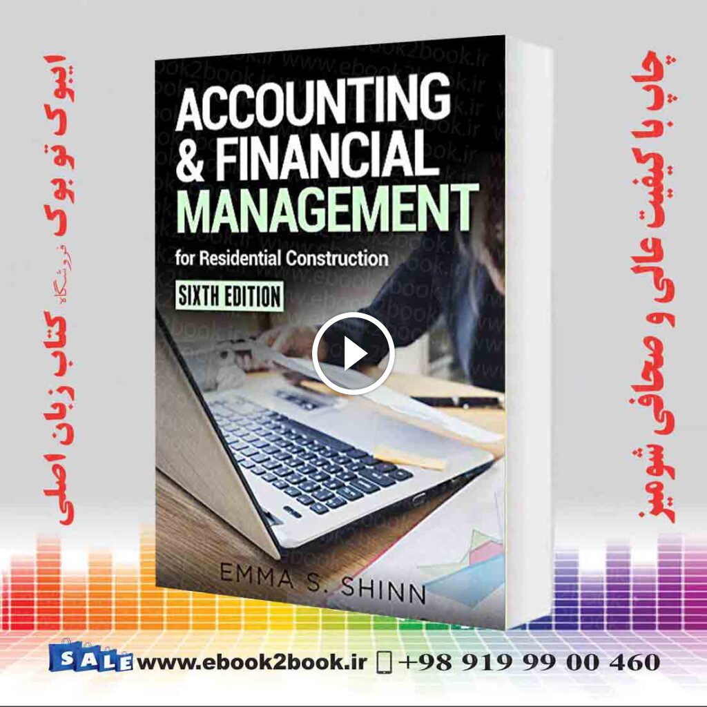 Accounting and Financial Management for Residential Construction, Sixth Edition