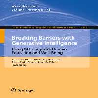 خرید و دانلود نسخه کامل کتاب Breaking Barriers with Generative Intelligence. Using GI to Improve Human Education and Well-Being : First International Workshop, BBGI 2024, Thessaloniki, Greece, June 10, 2024, Proceedings