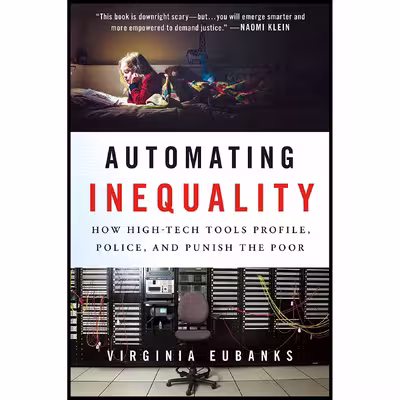 کتاب Automating Inequality اثر Virginia Eubanks انتشارات St. Martins Press