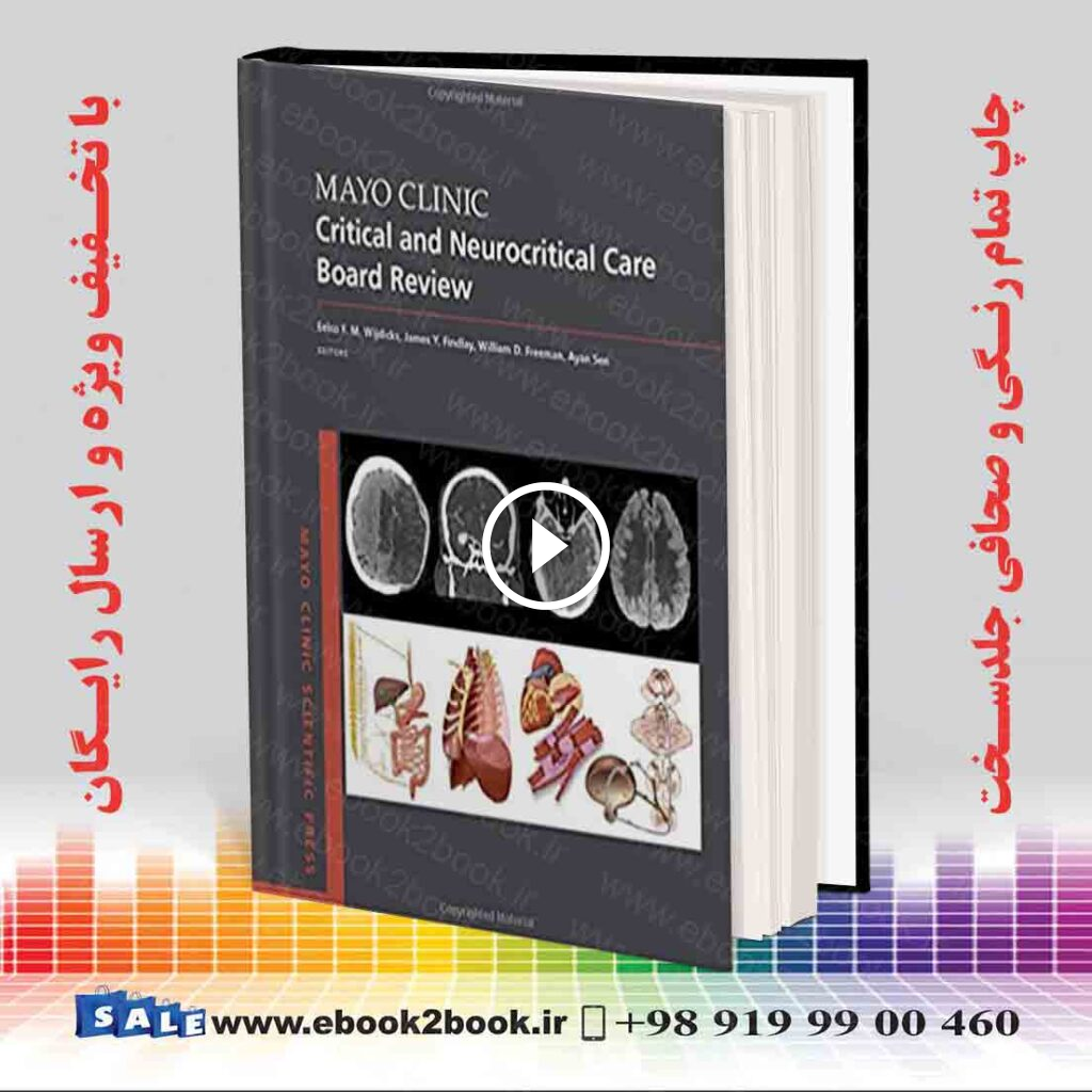 Mayo Clinic Critical and Neurocritical Care Board Review