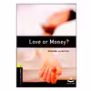 کتاب Oxford Bookworms Love Or Money اثر Rowena Akinyemi انتشارات انتشارات آرماندیس