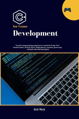 خرید و دانلود نسخه کامل کتاب C for Game Development: No prior programming experience is required; Forge Your Dream Games, Pixel by Pixel. Think players, enemies, power-ups – all ... principles! (Python Trailblazer’s Bible)