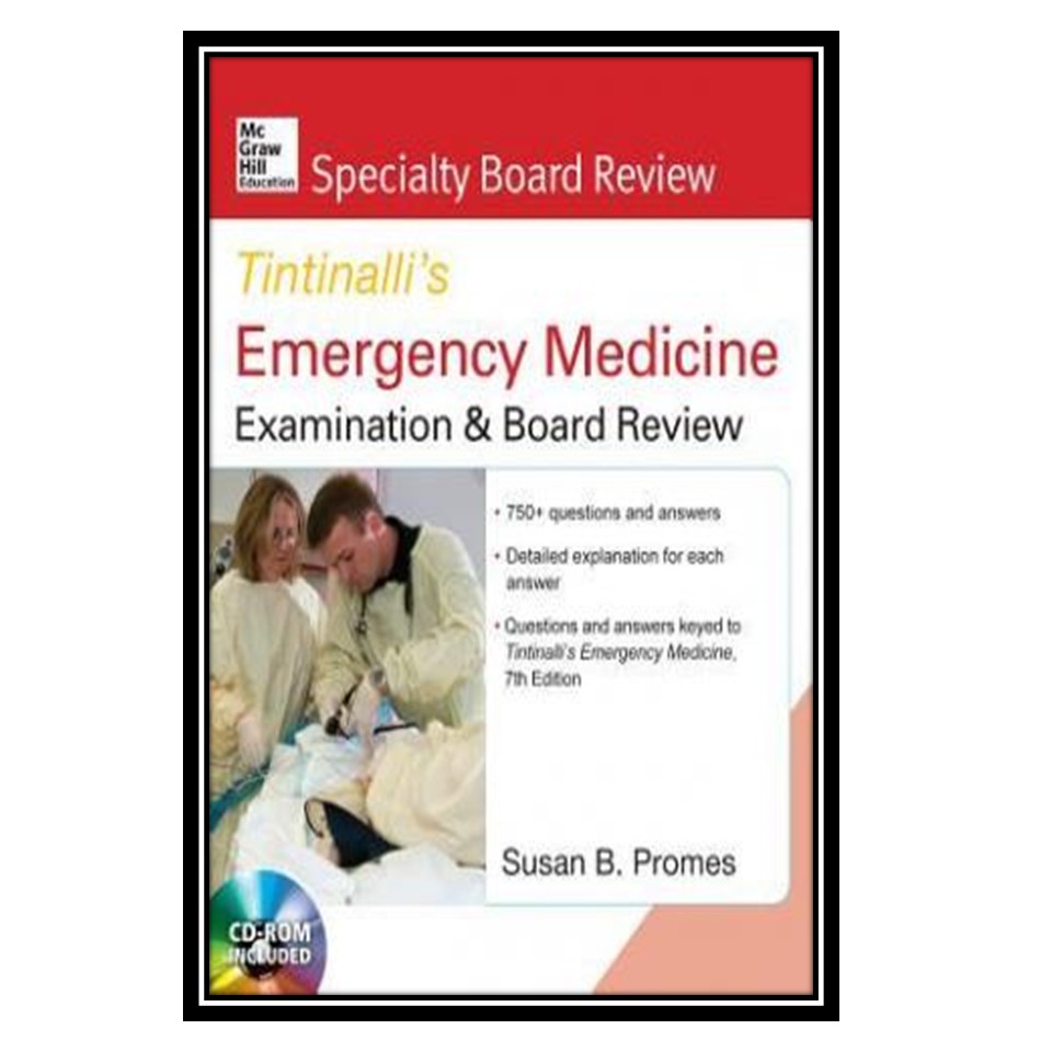 کتاب McGraw-Hill Specialty Board Review Tintinalli’s Emergency Medicine Examination and Board Review 7th Edition اثر Susan Promes, Susan B Prome انتشارات مؤلفین طلایی