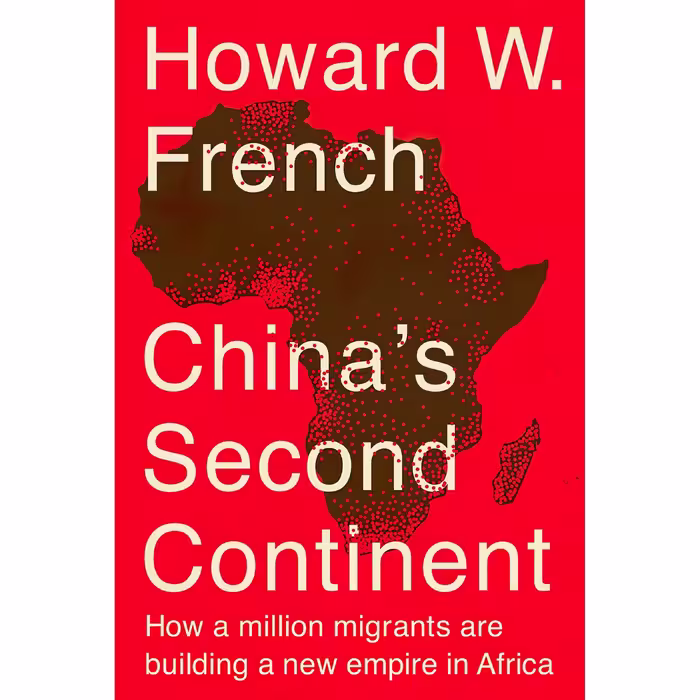 کتاب China,s Second Continent اثر Howard W. French انتشارات Knopf