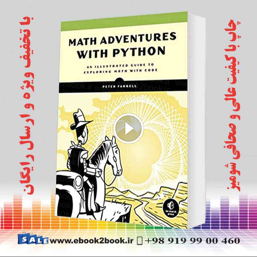 Math Adventures with Python : An Illustrated Guide to Exploring Math with Code