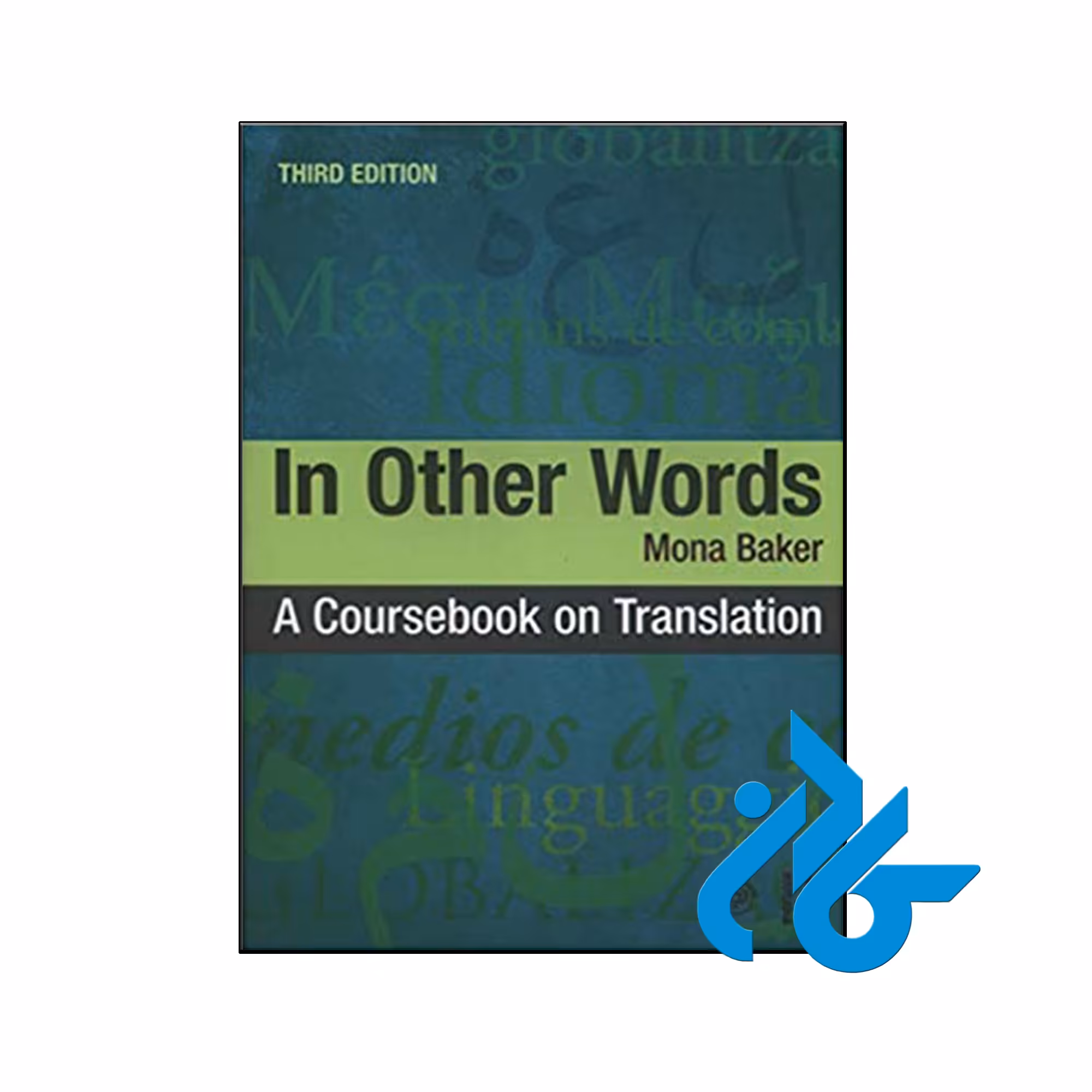 کتاب In Other Words A Coursebook on Translation 3rd - کــادن