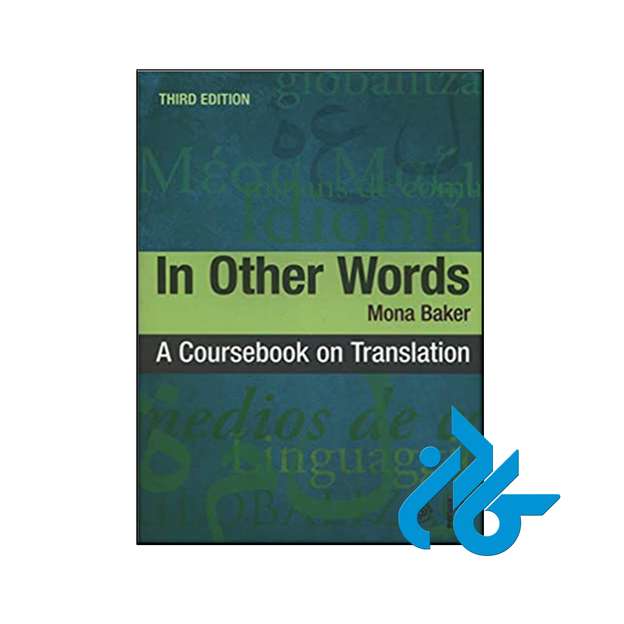 کتاب In Other Words A Coursebook on Translation 3rd - کــادن