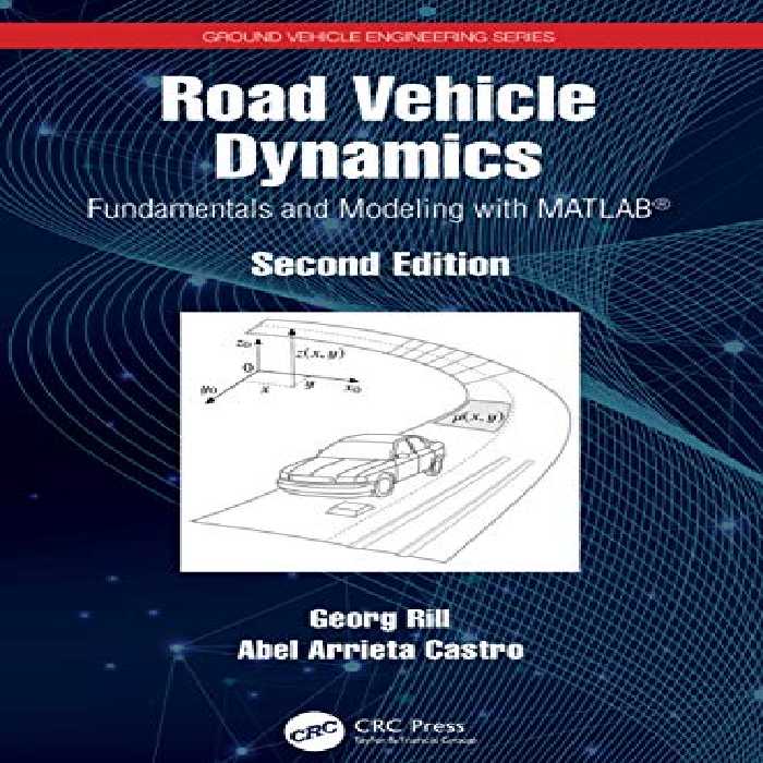 󾕇 دانلود کتاب Road Vehicle Dynamics - Fundamentals And Modeling With Matlab, 2nd ed, 2020 - دانلود کتاب های دانشگاهی