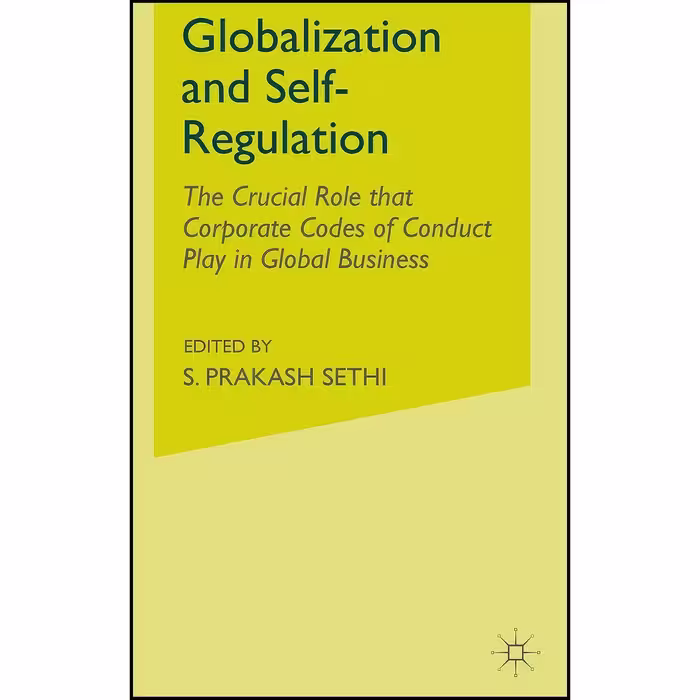 کتاب زبان اصلی Globalization and SelfRegulation اثر S Prakash Sethi