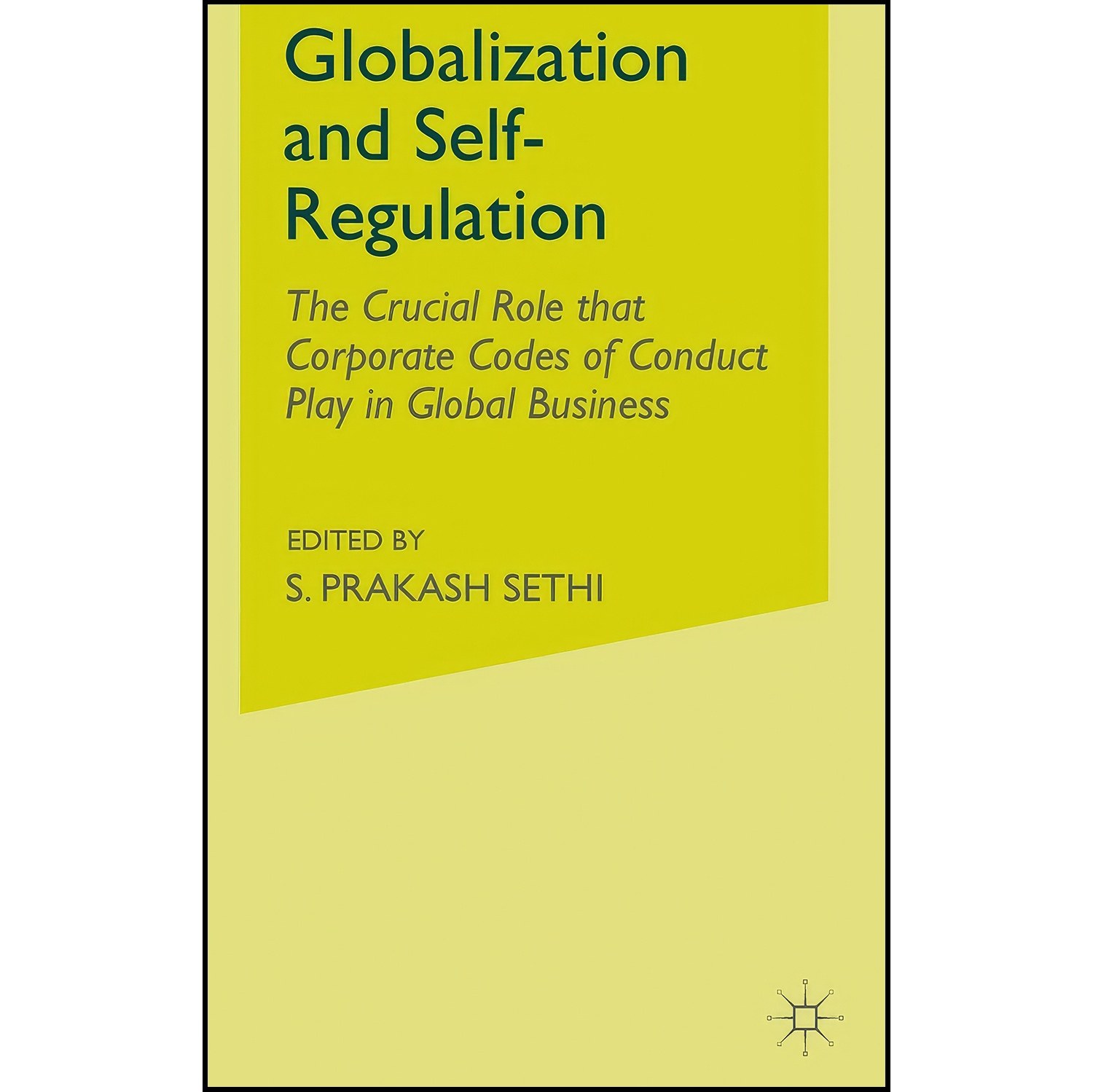 کتاب زبان اصلی Globalization and SelfRegulation اثر S Prakash Sethi