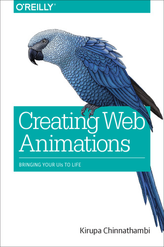 خرید و دانلود نسخه کامل کتاب Creating Web Animations: Bringing Your UIs to Life