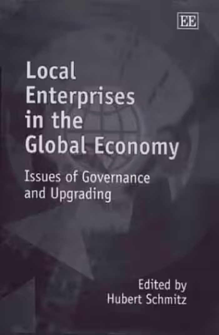 خرید و دانلود نسخه کامل کتاب Local Enterprises in the Global Economy: Issues of Governance and Upgrading