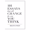 کتاب 101Essays That Will Change The Way You Think اثر Brianna Wiest انتشارات  ‎ Thought Catalog Books
