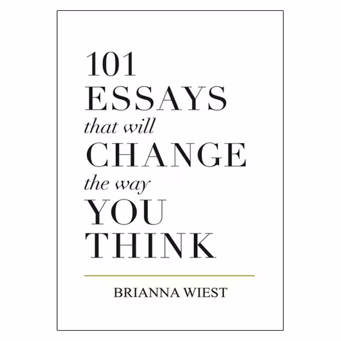 کتاب 101Essays That Will Change The Way You Think اثر Brianna Wiest انتشارات  ‎ Thought Catalog Books