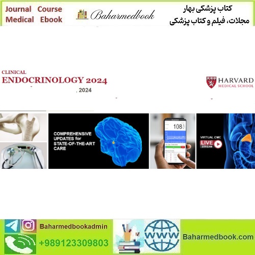 Harvard Clinical Endocrinology 2024 video course price 70€ - کتاب پزشکی بهار