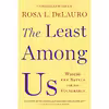 کتاب The Least Among Us اثر Rosa DeLauro انتشارات The New Press