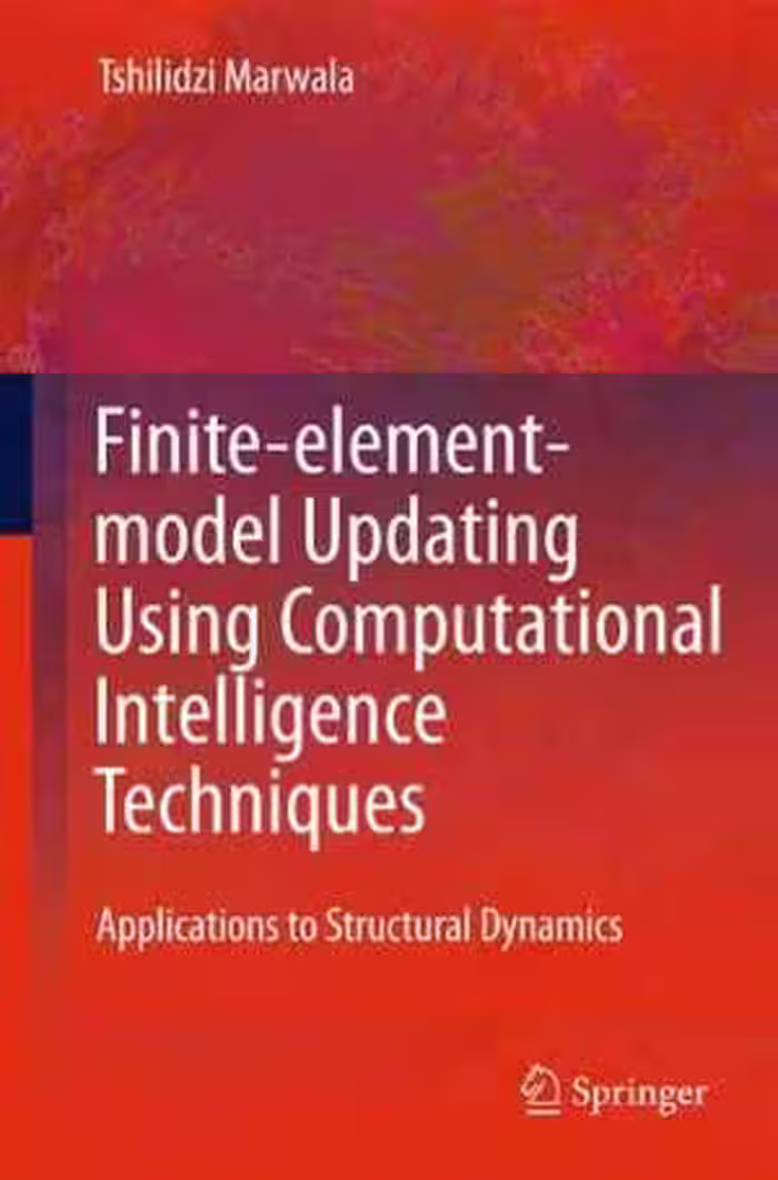[PDF] دانلود کتاب Finite-Element-Model Updating Using Computional Intelligence Techniques - Applications To Structural Dynamics, 2010