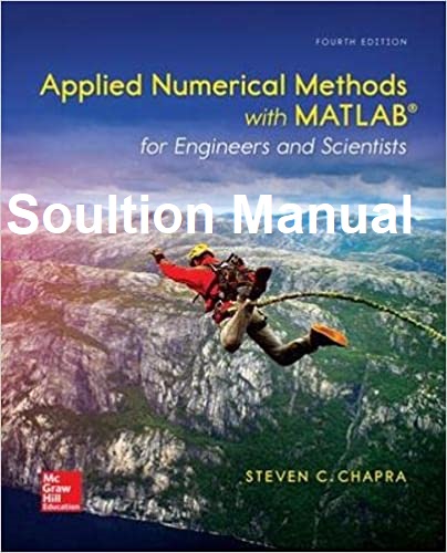 خرید و دانلود نسخه کامل کتاب [Soultion Manual] Applied Numerical Methods with MATLAB for Engineers and Scientists (4th Edition) BY Chapra - Pdf