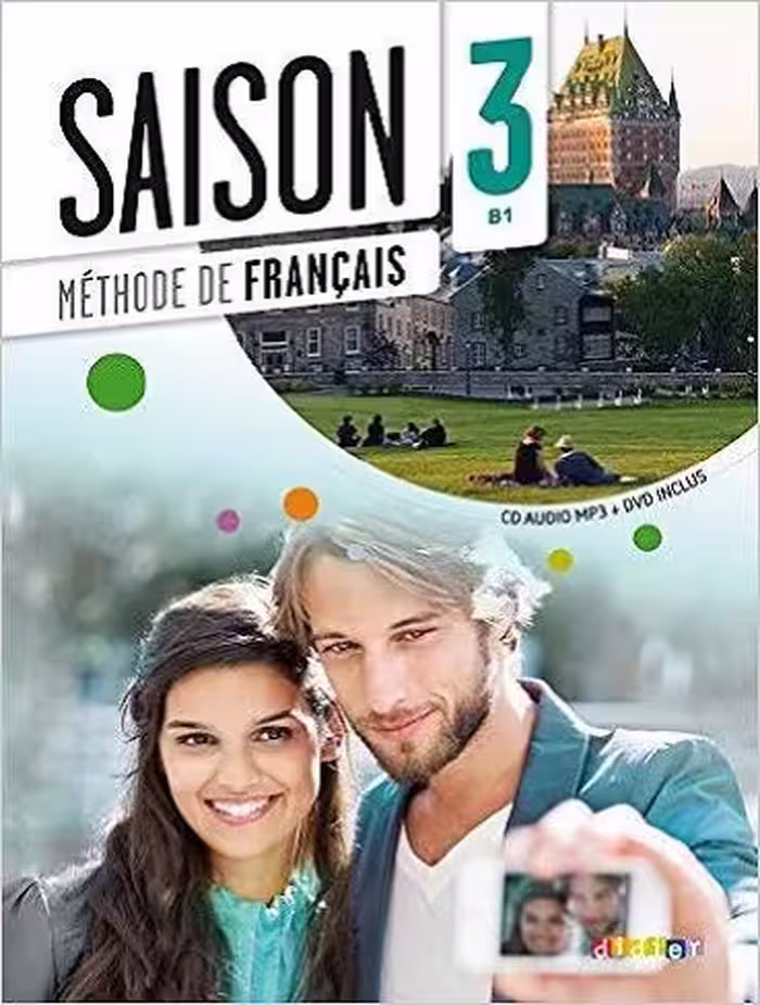 کتاب آموزشی فرانسوی Saison niveau 3 B1 livre de l’eleve   cahier   dvd (رنگی)