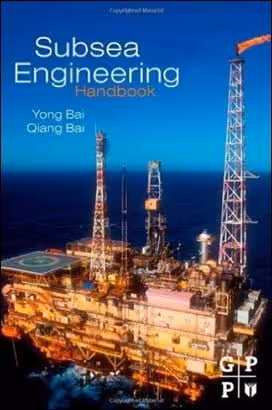 󾕇 Bai Y., Subsea Engineering Handbook, 2012 - دانلود کتاب های دانشگاهی