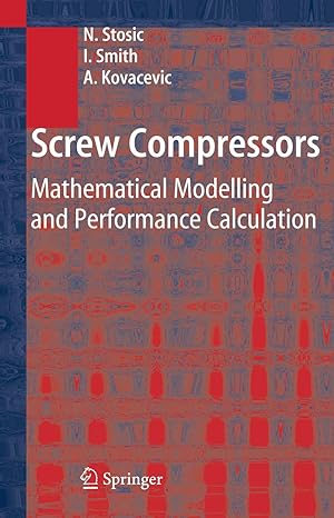 خرید و دانلود نسخه کامل کتاب Screw Compressors: Mathematical Modelling and Performance Calculation 2005th Edition - Pdf