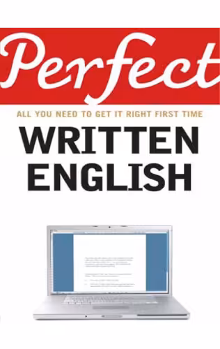 خرید و دانلود نسخه کامل کتاب Perfect Written English: All You Need to Get It Right First Time (Perfect series)