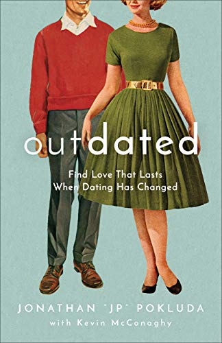 خرید و دانلود نسخه کامل کتاب Outdated: Find Love That Lasts When Dating Has Changed - Pdf