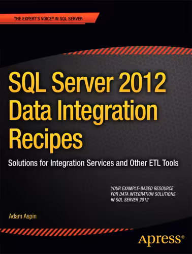 خرید و دانلود نسخه کامل کتاب SQL Server 2012 Data Integration Recipes: Solutions for Integration Services and Other ETL Tools