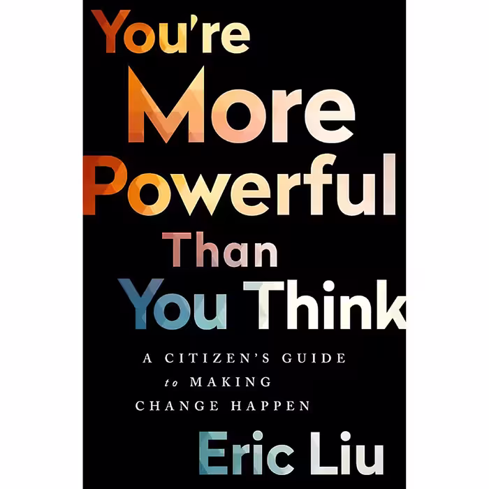 کتاب زبان اصلی Youre More Powerful than You Think اثر Eric Liu