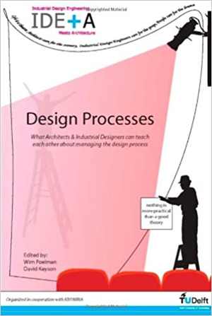 دانلود کتاب What Architects & Industrial Designers Can Teach Each Other About Managing The Design Process, 2008 - دانلود کتاب های دانشگاهی