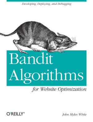 خرید و دانلود نسخه کامل کتاب Bandit Algorithms for Website Optimization