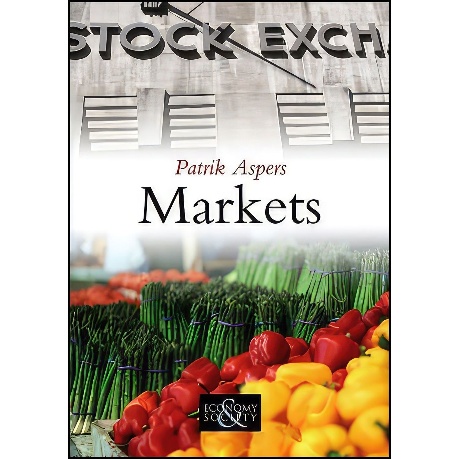 کتاب زبان اصلی Markets اثر Patrik Aspers