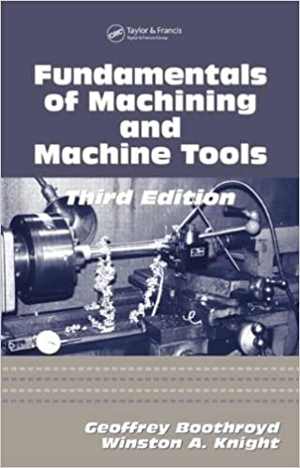  دانلود کتاب Fundamentals Of Metal Machining And Machine Tools, 3rd ed, 2005 - دانلود کتاب های دانشگاهی