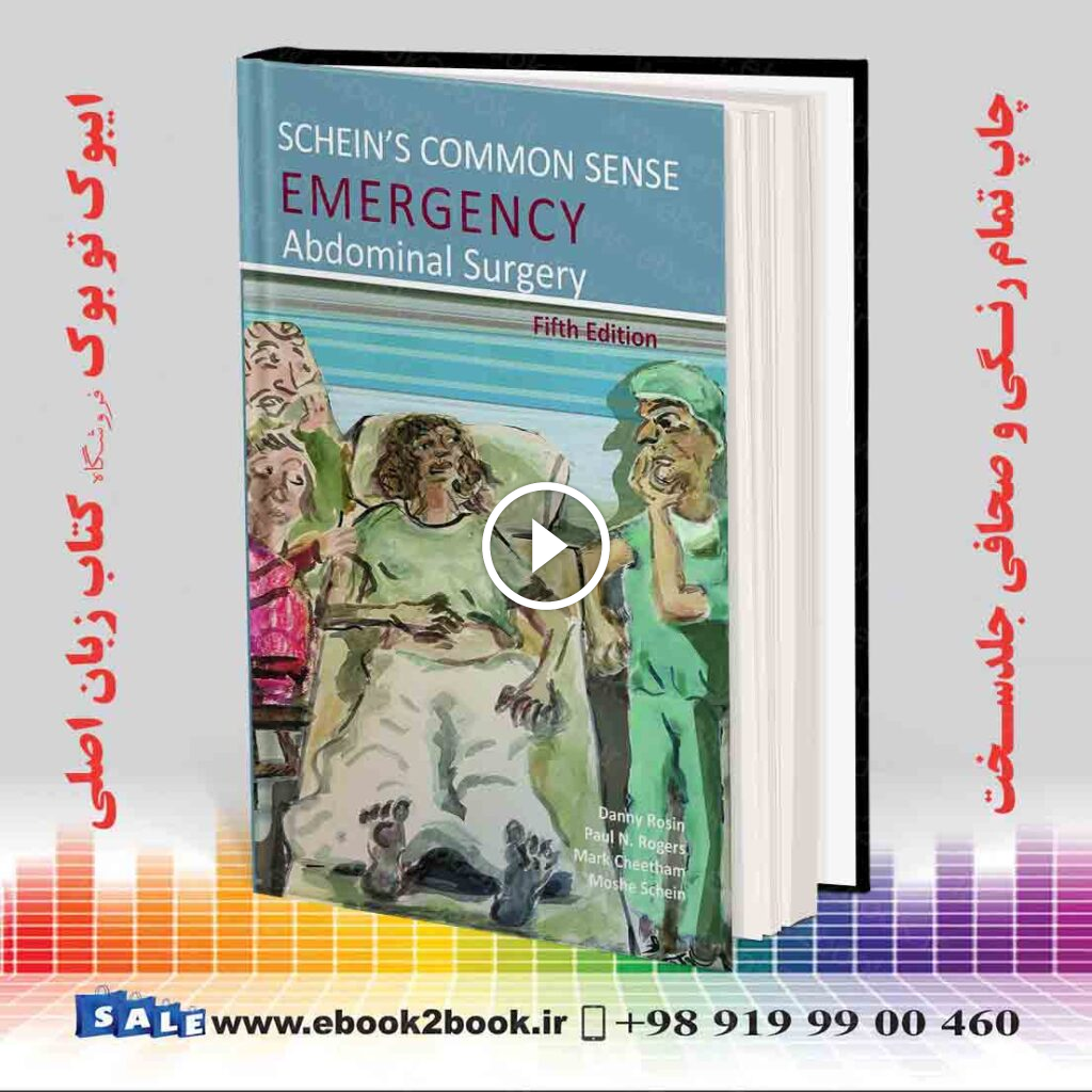 Schein’s Common Sense Emergency Abdominal Surgery 5th Edition