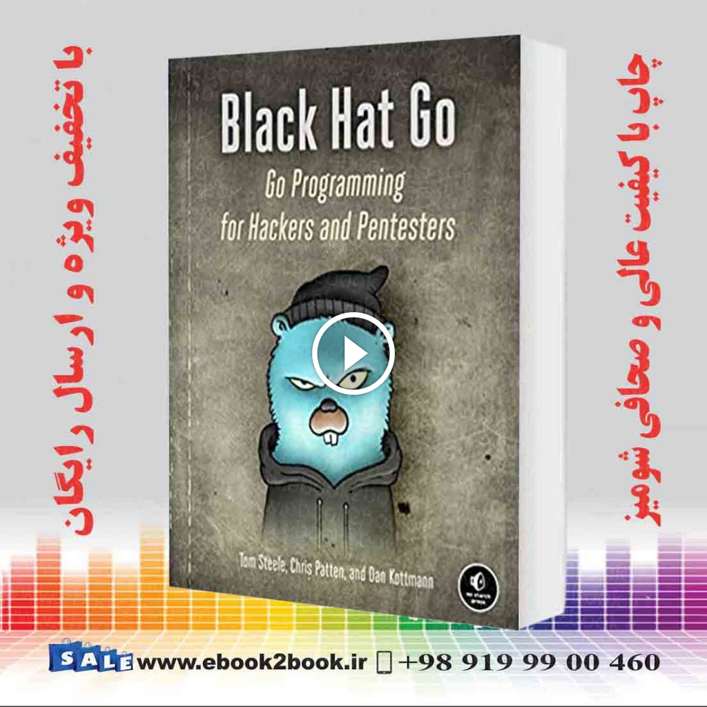 Black Hat Go : Go Programming For Hackers and Pentesters