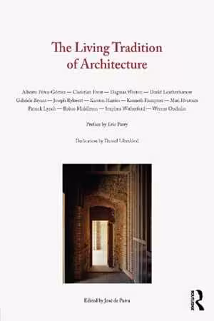 [PDF] دانلود کتاب The Living Tradition Of Architecture, 2016