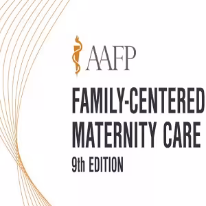 AAFP Family-Centered Maternity Care Self-Study Package 2020 at 80€ - کتاب پزشکی بهار