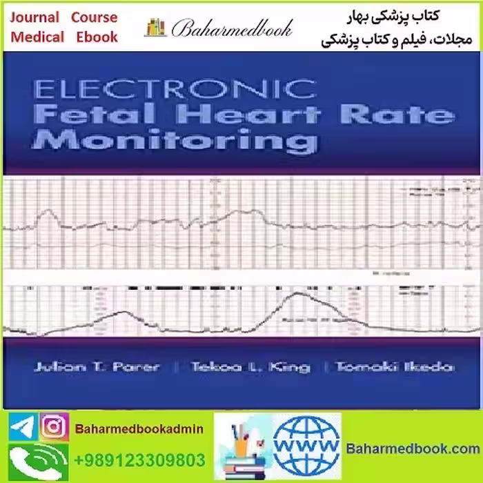 Electronic Fetal Heart Rate Monitoring TRUE PDF price 1€ - کتاب پزشکی بهار