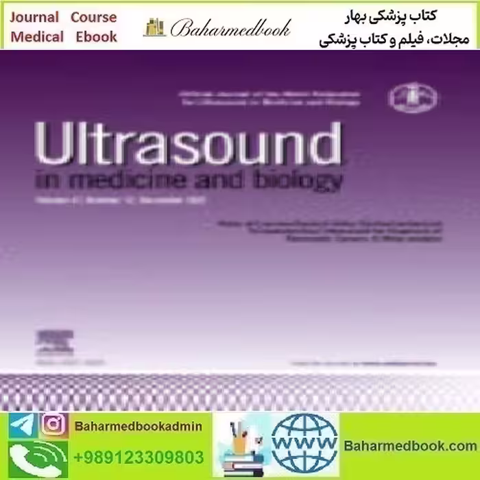 Ultrasound in Medicine &amp; Biology Volume 47 Issue 1 to 12 2021 T