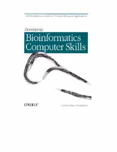 خرید و دانلود نسخه کامل کتاب Developing Bioinformatics Computer Skills