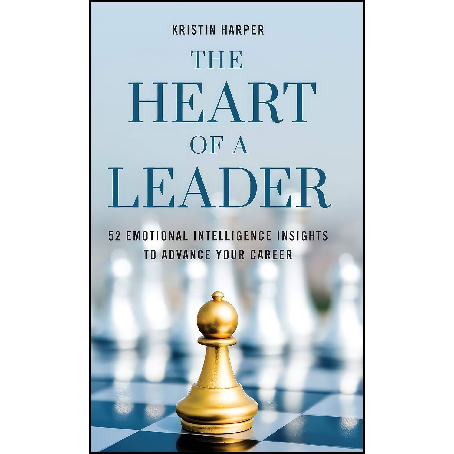 کتاب زبان اصلی The Heart of a Leader اثر Kristin Harper