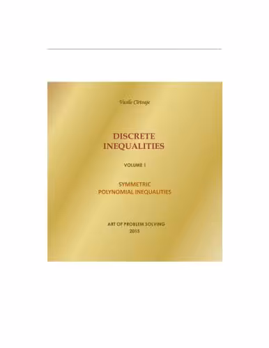 خرید و دانلود نسخه کامل کتاب Discrete inequalities. Volume 1. Symmetric polynomial inequalities