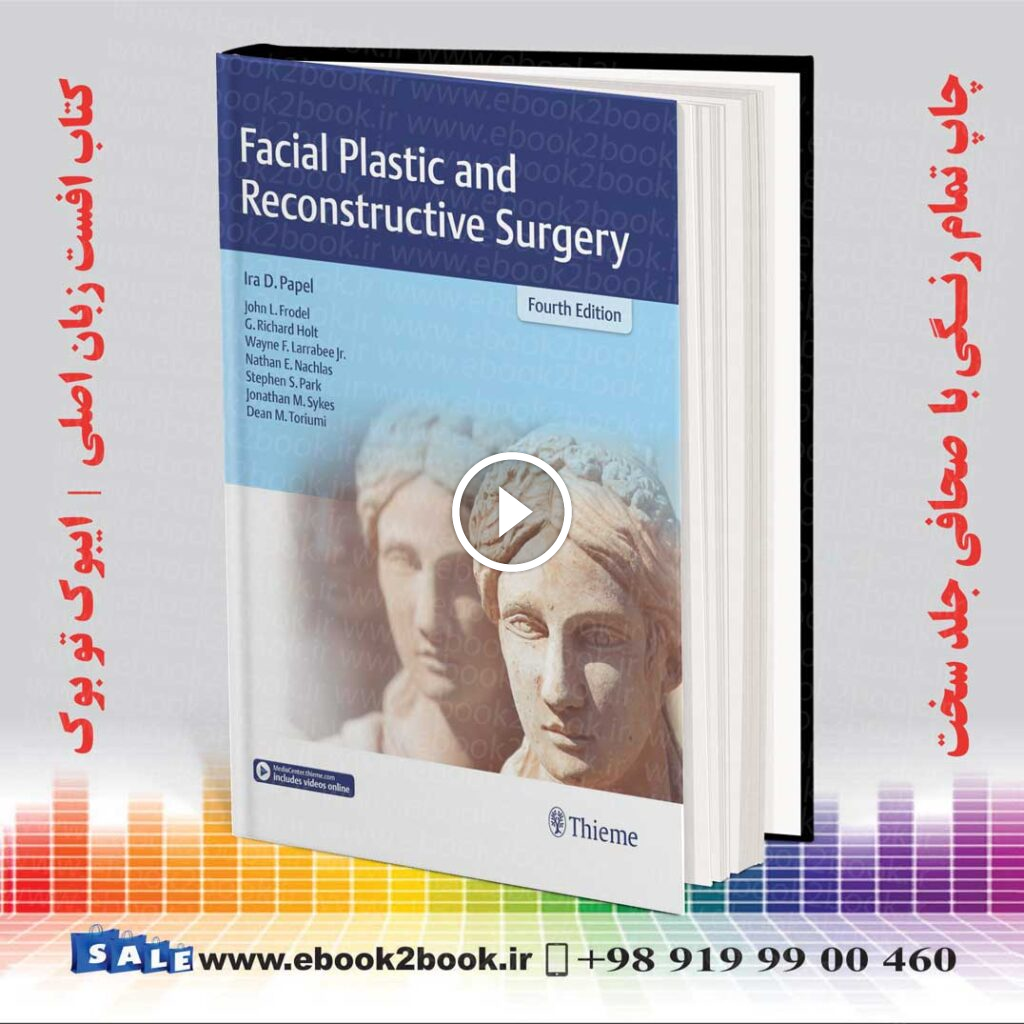 Facial Plastic and Reconstructive Surgery 4th Edition
