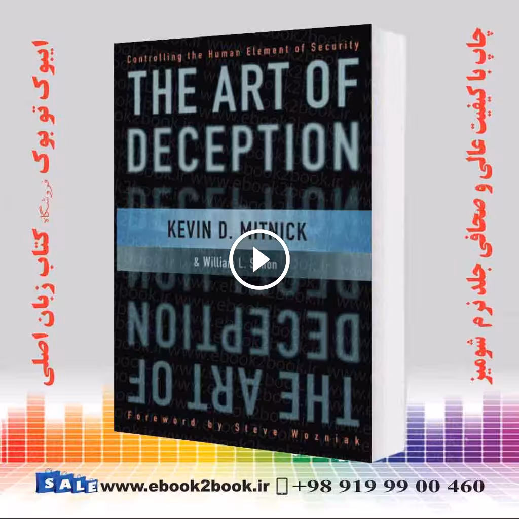The Art of Deception: Controlling the Human Element of Security