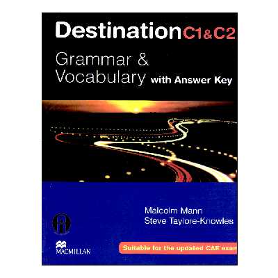 کتاب Destination C1 &amp; C2 Grammar And Vocabulary With Answer Key اثر Malcolm Mann And Steve Taylore-Knowles انتشارات الوندپویان