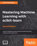 خرید و دانلود نسخه کامل کتاب Mastering Machine Learning with Scikit-Learn (Python)