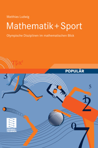 خرید و دانلود نسخه کامل کتاب Mathematik Sport: Olympische Disziplinen im mathematischen Blick