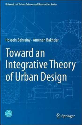 󾕇 دانلود کتاب Toward an Integrative Theory of Urban Design - دانلود کتاب های دانشگاهی